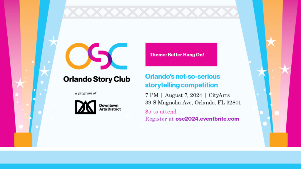 Orlando Story Club: Better Hang On! 3